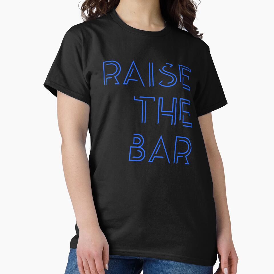 Raise The Bar by GymMotivation