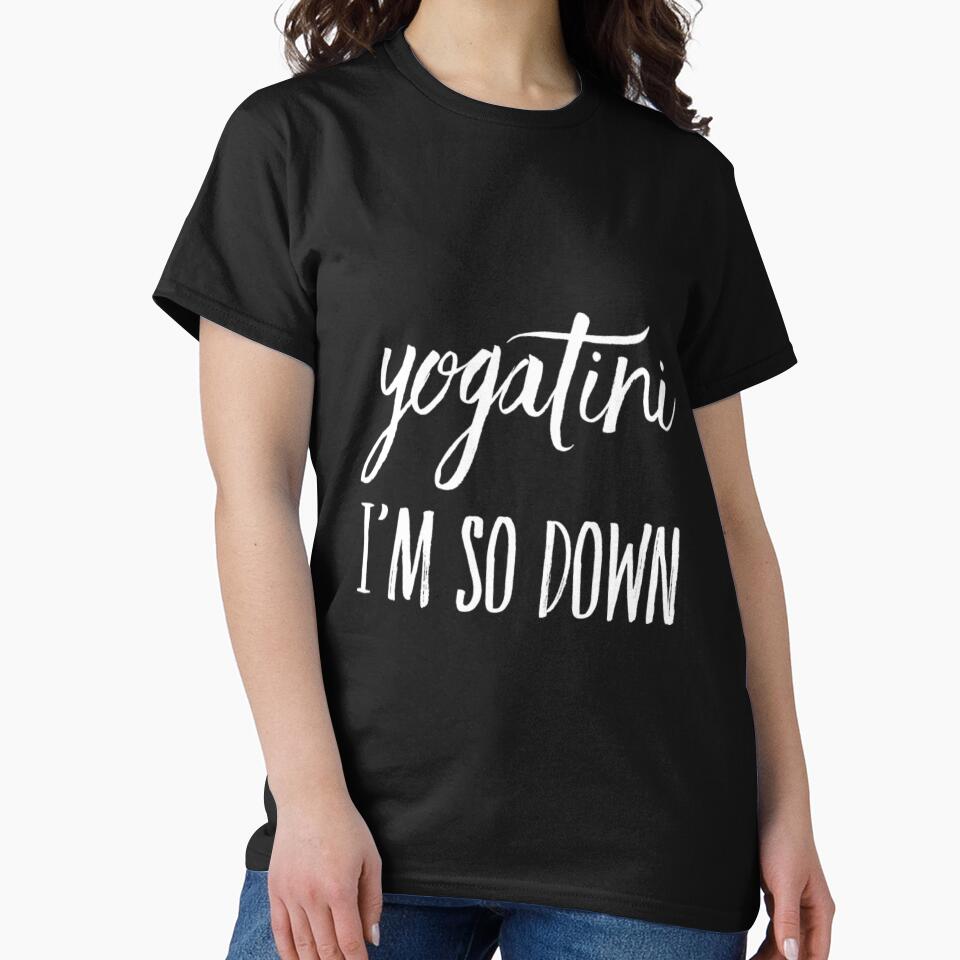 Yogatini I'm So Down by RiseandShineTee