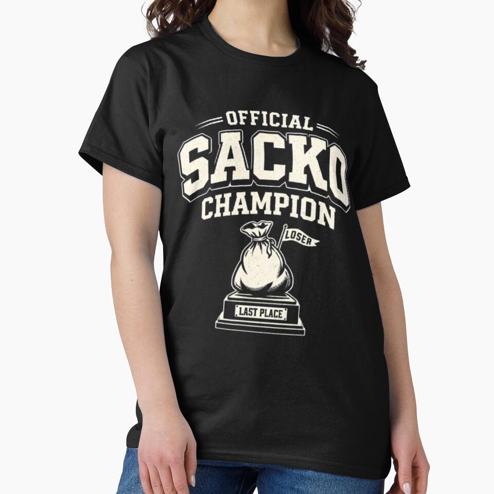 Official Sacko Champion Fantasy Football Shirt Funny Last Place Trophy League Loser Punishment Tee by Grayson809