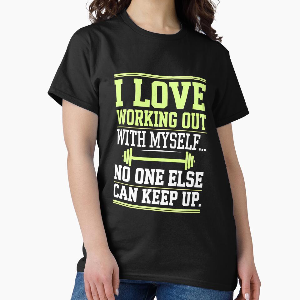 I Love Working Out With Myself - Bold Fitness Typography Design by OwlWorks