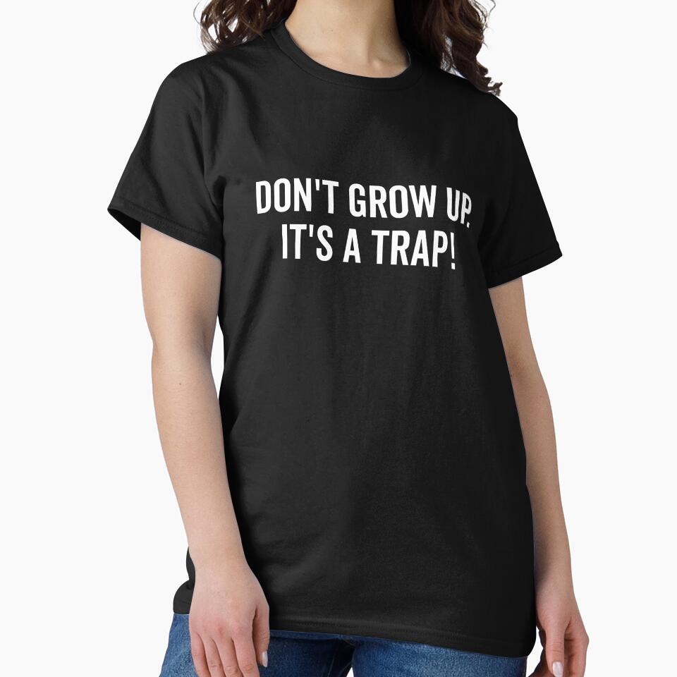 Don’t Grow Up It’s a Trap by Frank Ring