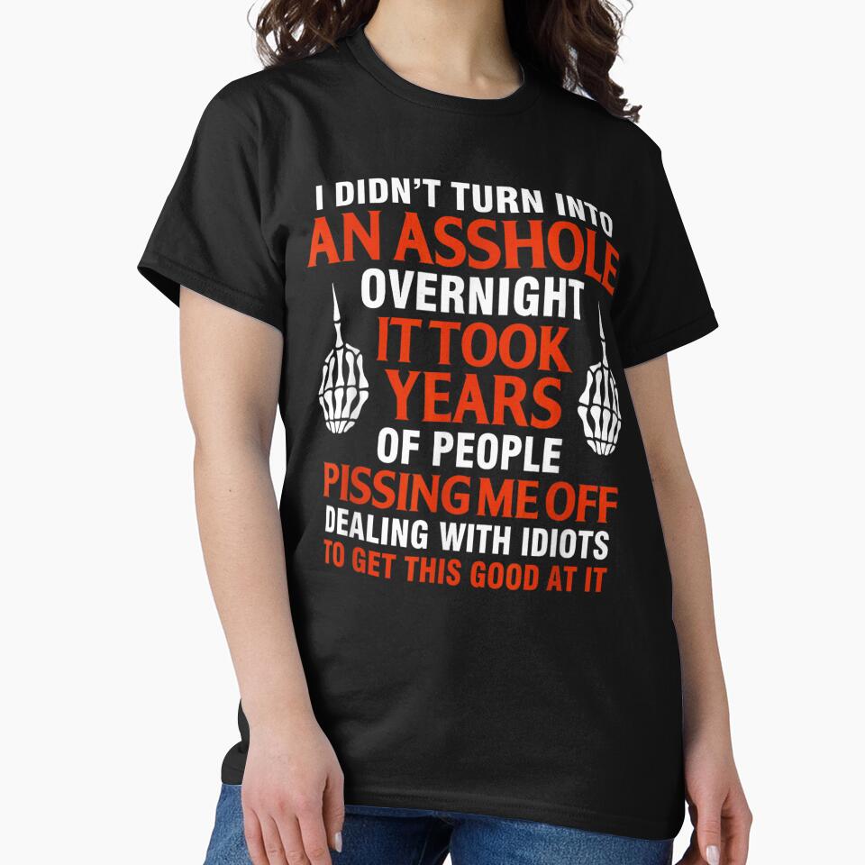 It Took Years Of Dealing With Idiots To Get This Good by BenElias