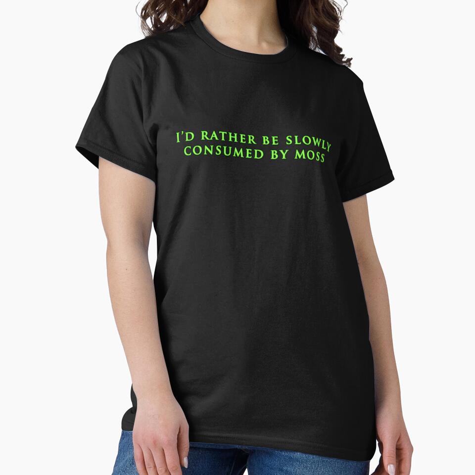 I'd Rather Be Slowly Consumed By Moss by Brett Manning