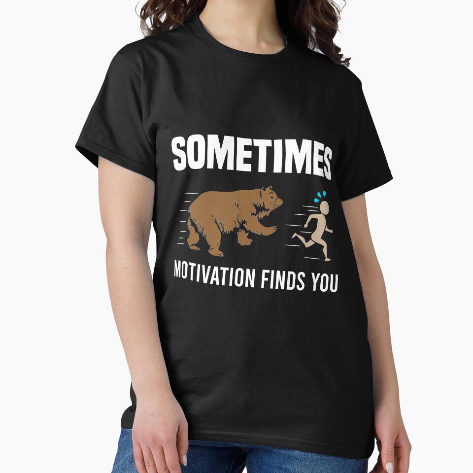 Sometimes Motivation Finds You Camping Hiking by Jutisi
