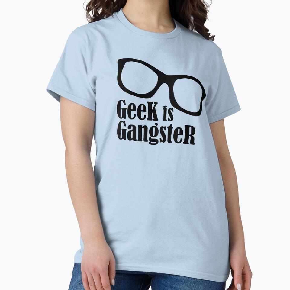 Geek is Gangster by maniacreations