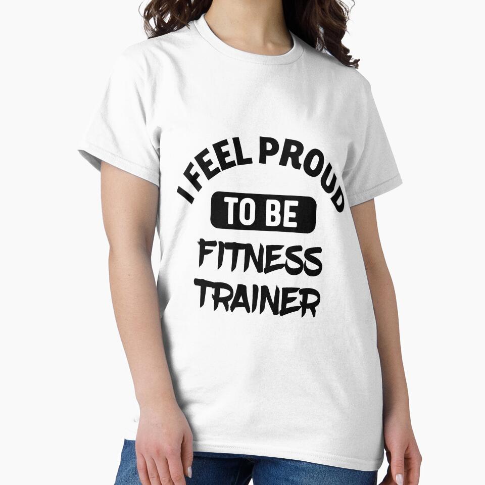 I feel Proud to be fitness trainer by bumperapparels