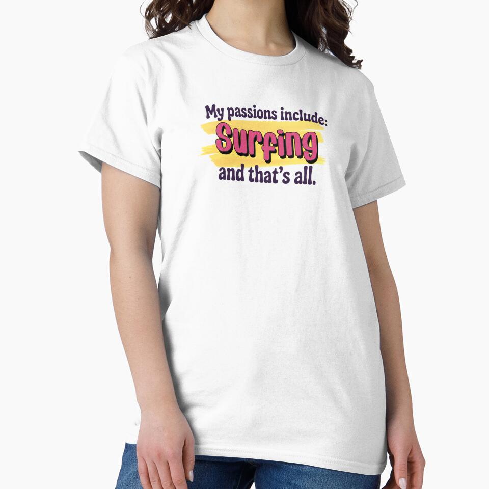 Surfing is my passion - Funny Surfing Lover by Watsonarts