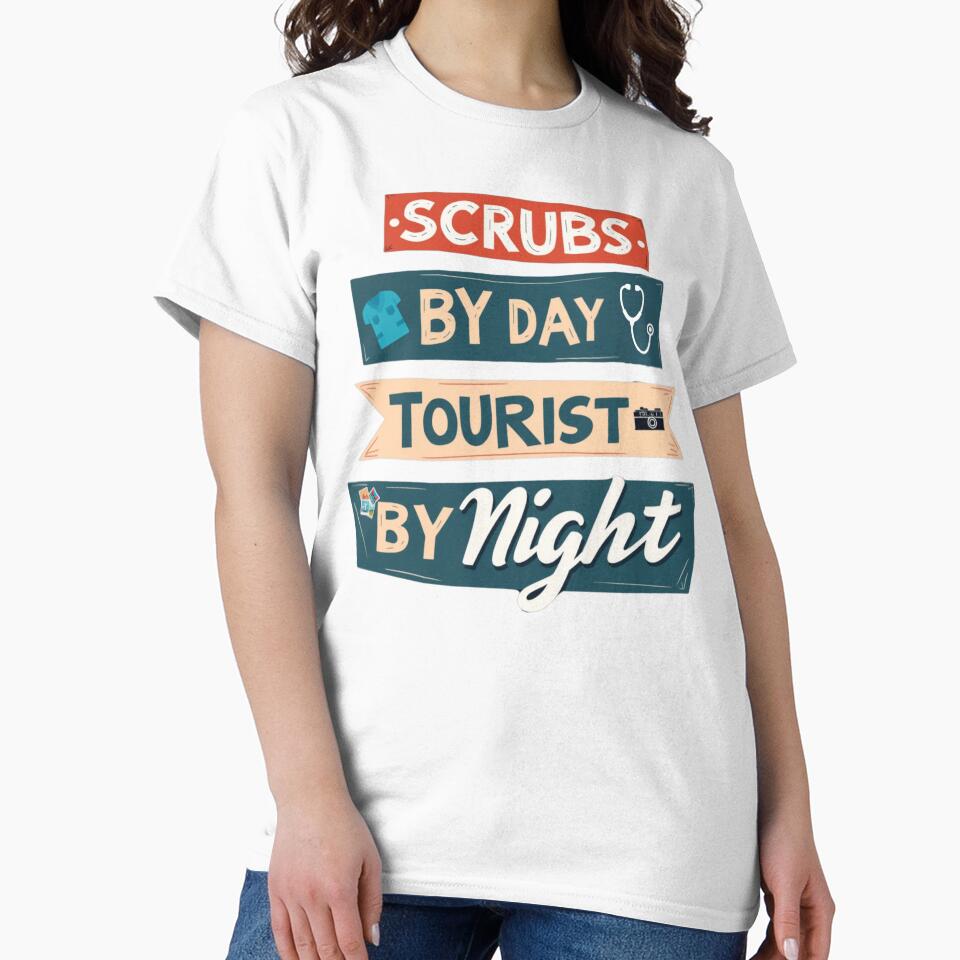 Scrubs by Day Tourist by Night by PerkzPrints