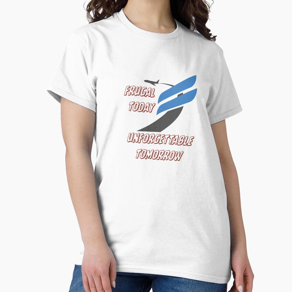 Frugal Today Unforgettable Tomorrow by Zoaluxe