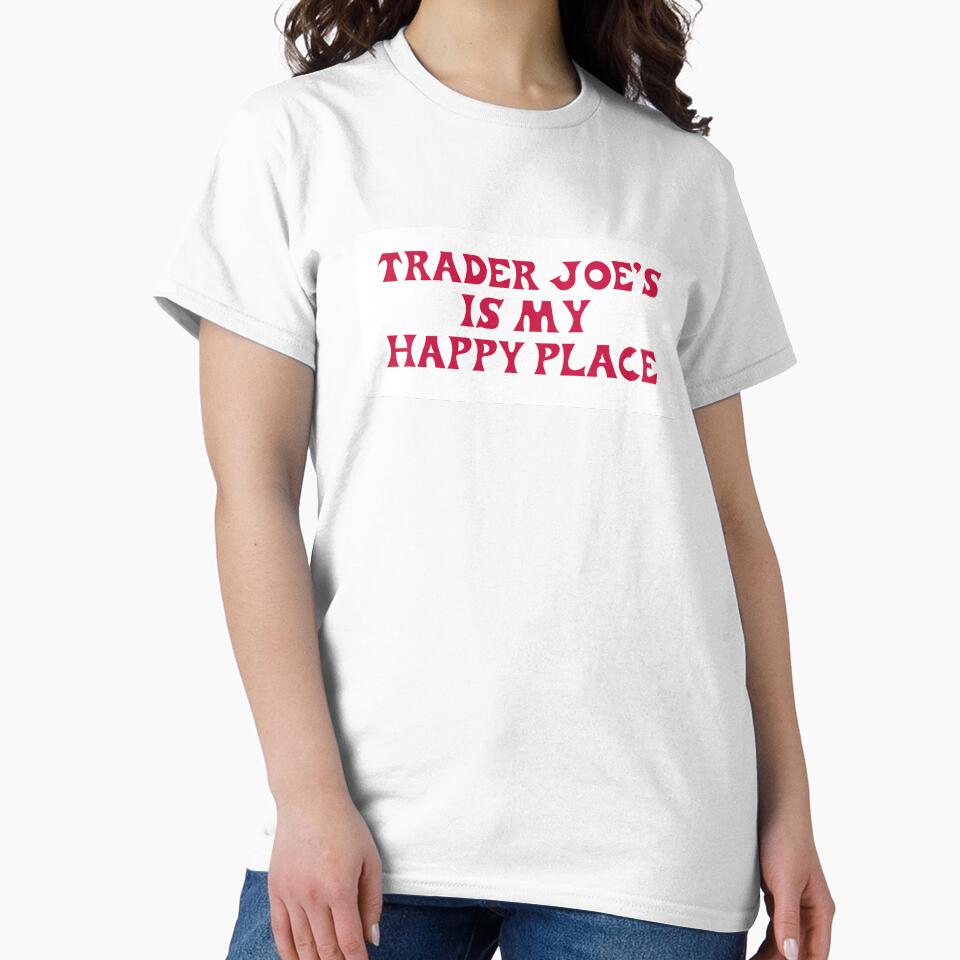 Trader Joe's Is My Happy Place Fun Quote by pb598
