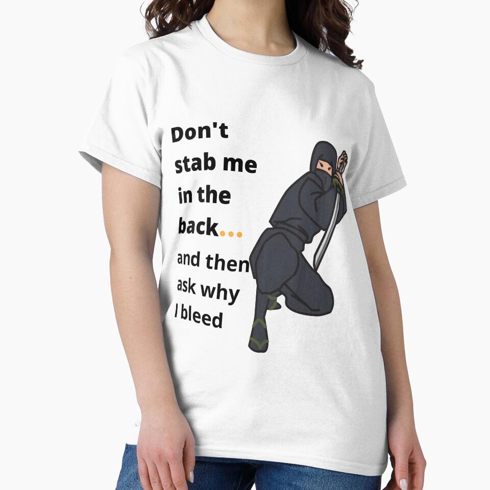 Don't stab me in the back! by TeeZoneZtore