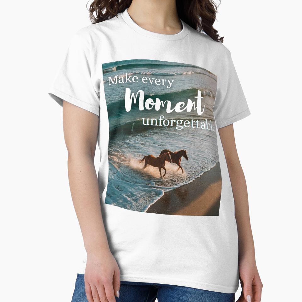 Design Make every moment unforgettable by Valiabeth