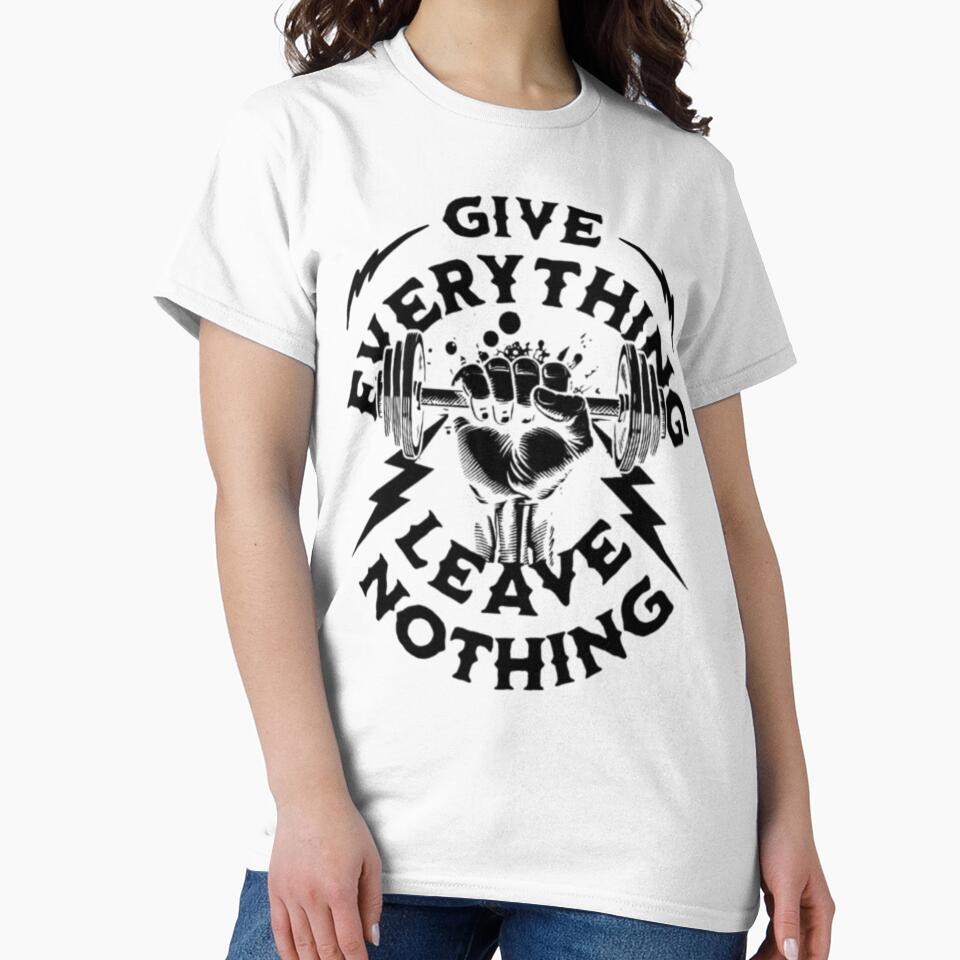 Give Everything Leave Nothing Weightlifting Motivation by fancy-to-shop