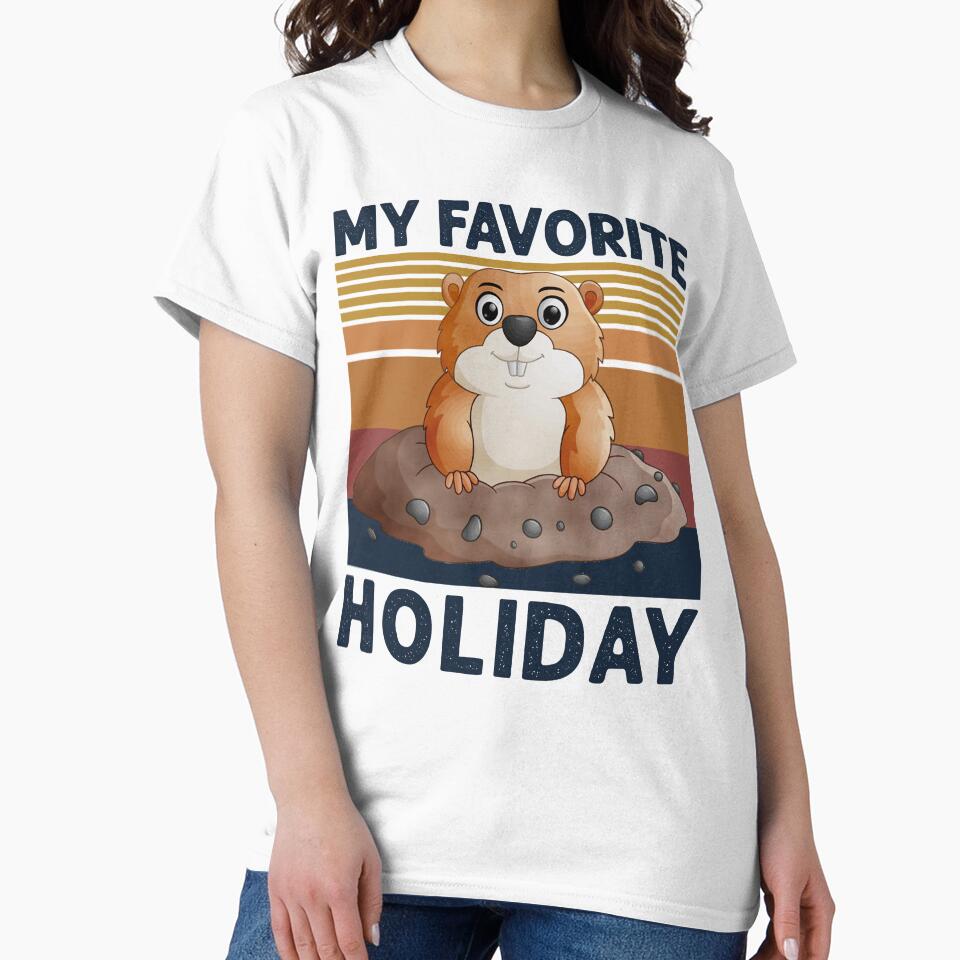 My Favorite Holiday Ground Hog - Funny Groundhog Day by Masaw