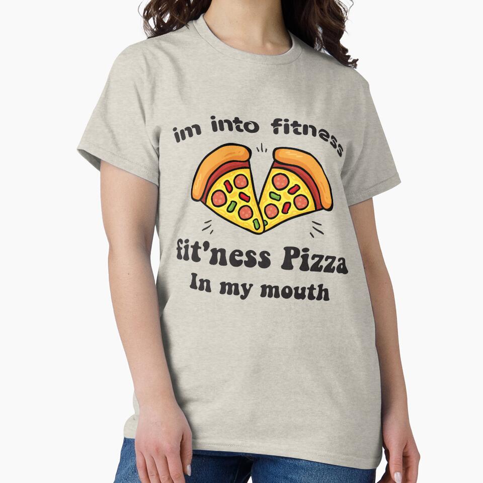 Im into fitness fit'ness pizza in my mouth-Stickers & Magnets- Shirt, Funny Fitness T Shirt, pizza Tuesday, Food Shirt by Aminepop