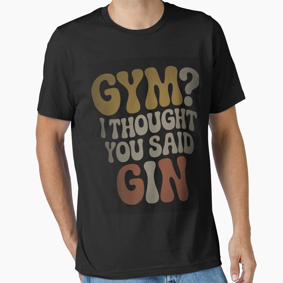 GYM I Thought You Said Gin by hzcreative