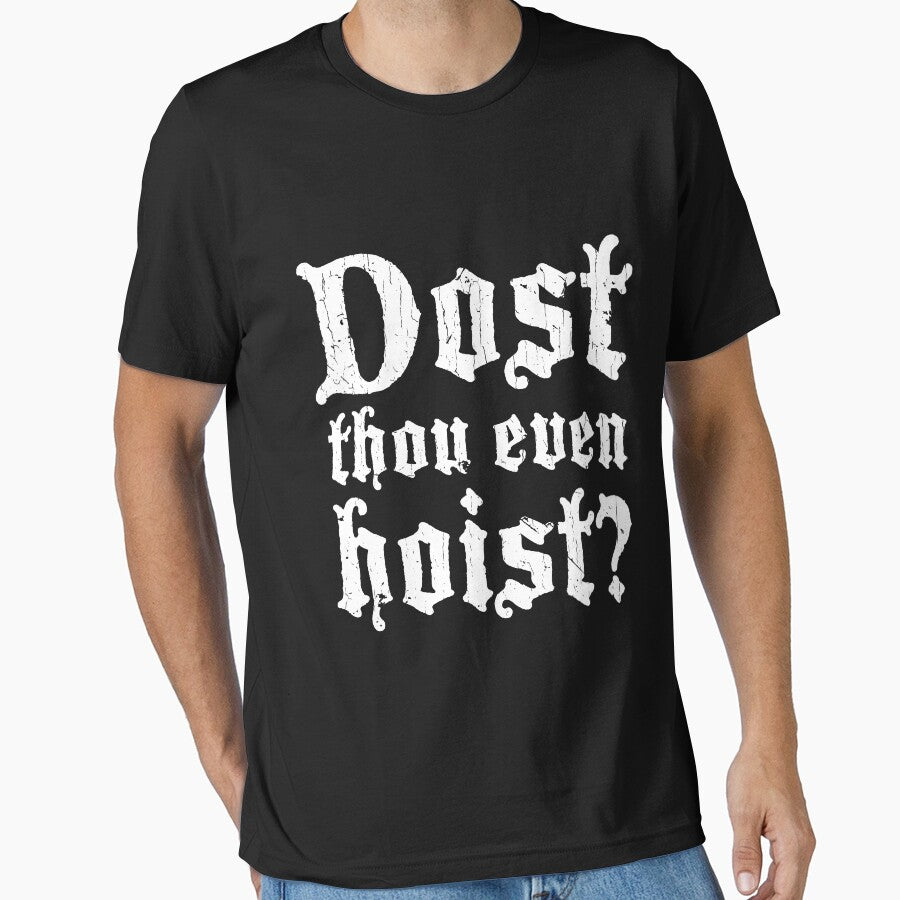 Dost Thou Even Hoist? by bluedog725