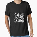 Squat until you walk funny by phassystore