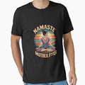 Yoga Humor Meditation Namaste Mother by CombatTask