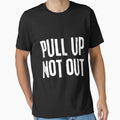 Pull Up Not Out Bodybuilding Powerlifting Weightlifting Gym by RonaldTAlvarado