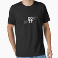 DO IT / DON'T QUIT (White Text) by STUDIO-72