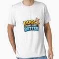 Dogs Make Life Better Cute Dog Lover by LitlCalmStudio