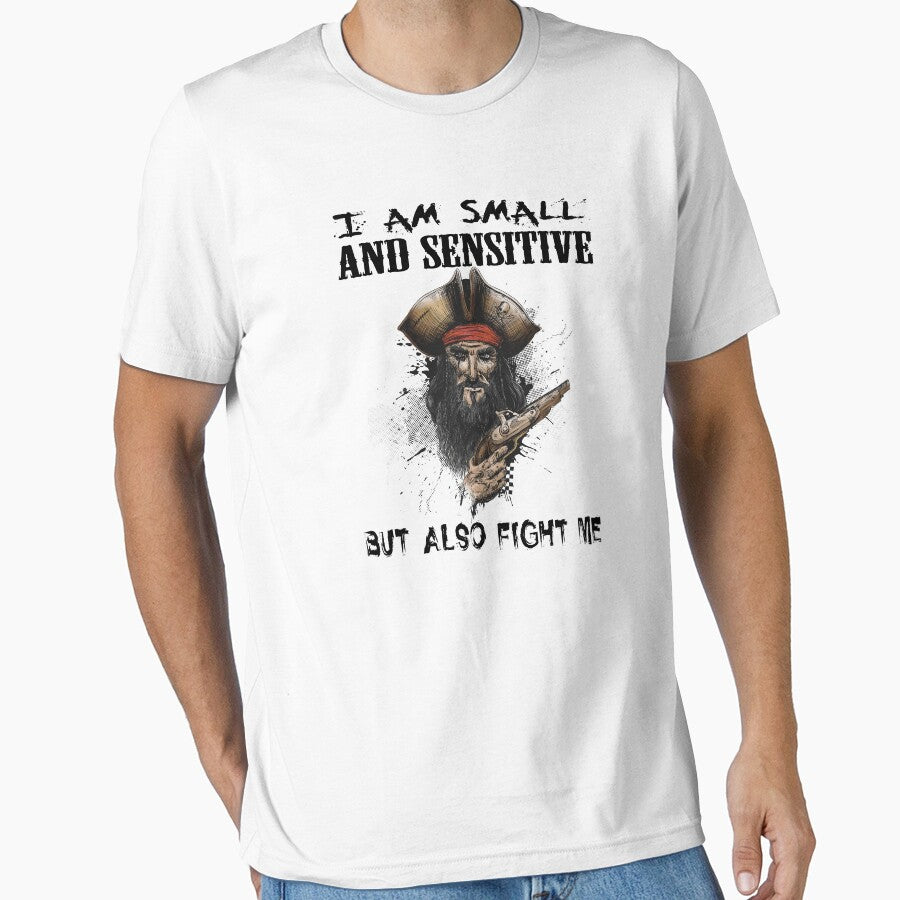 I am small and sensitive but also fight me by TeeEagle