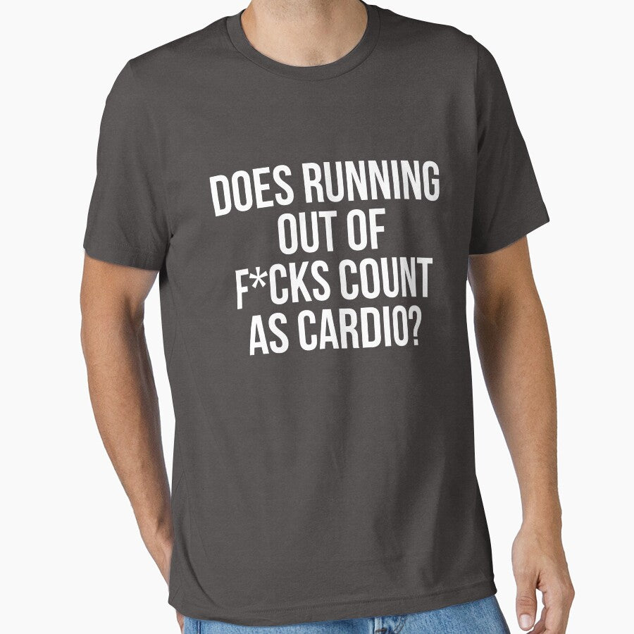 Does Running Out Of F*cks Count As Cardio? by kjanedesigns