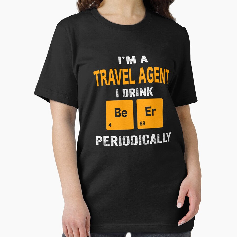 Beer Drinker Gift, Funny travel agent Shirt, travel agent Gift, travel agent fathers day christmas gift Shirt, Beer Drinker Drink Beer Periodically by xlnv