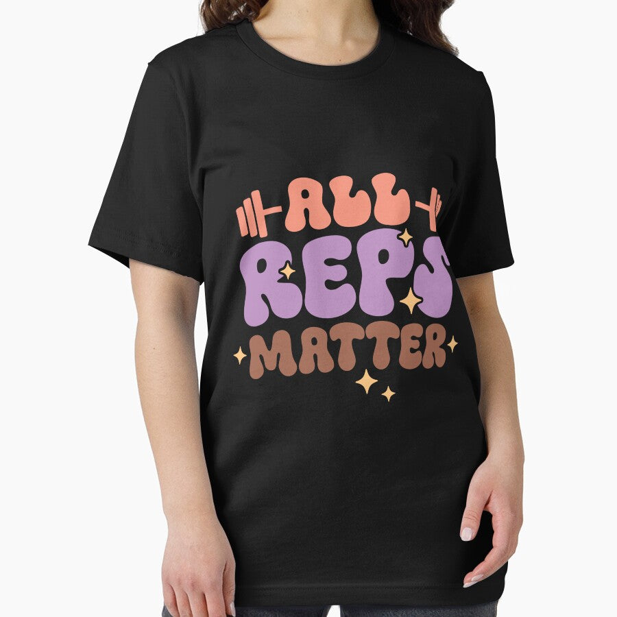 All reps matter workout T-Shirt by DelightfulTees