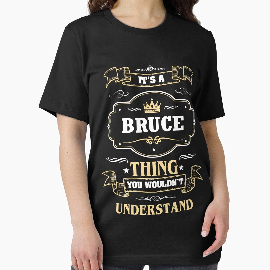 It Is A Bruce Thing You Wouldn't Understand Bruce Name Shirt by GensBarlow