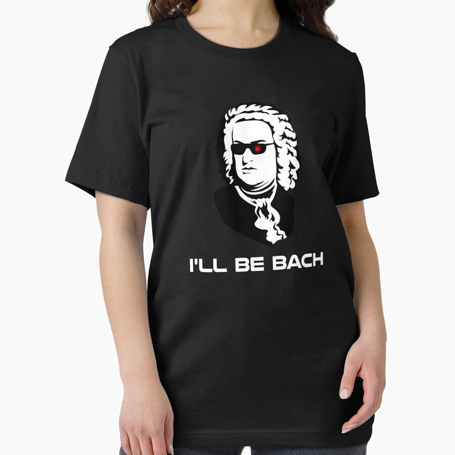 I'll Be Johann Sebastian Bach by TheShirtYurt