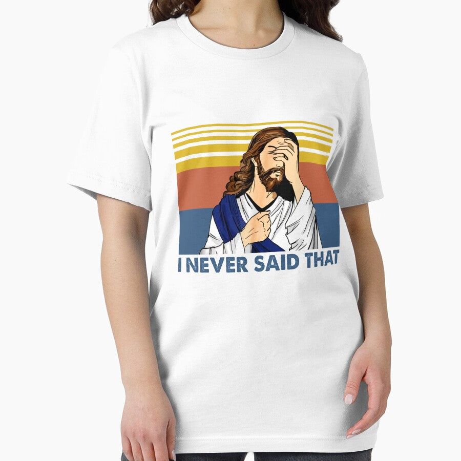 Retro Vintage I Never Said That Funny Christian Church Jesus Shirt by Skechers7654