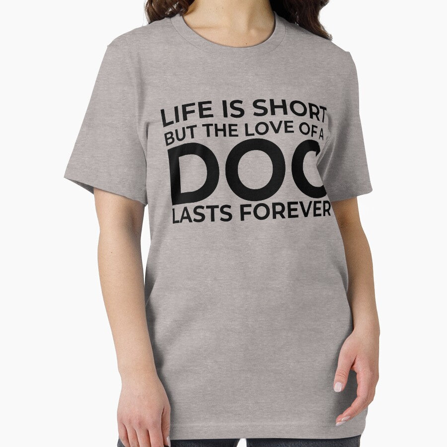 Life is Short but the Love of a Dog Lasts Forever Funny Quote for Dog Lover. by artist-44