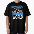 MY DAUGHTER IS THE WORLD'S BEST CAT LOVER IN THE HISTORY OF WORLD by flamingarts