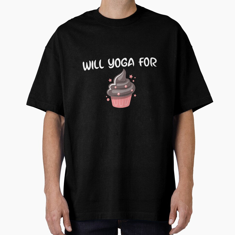Will Yoga For Cupcakes by RiseandShineTee