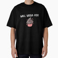 Will Yoga For Cupcakes by RiseandShineTee