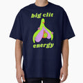 Big Clit Energy Lime by Planetary-Disco