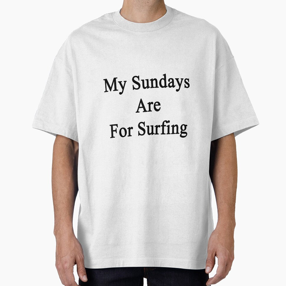 My Sundays Are For Surfing by supernova23