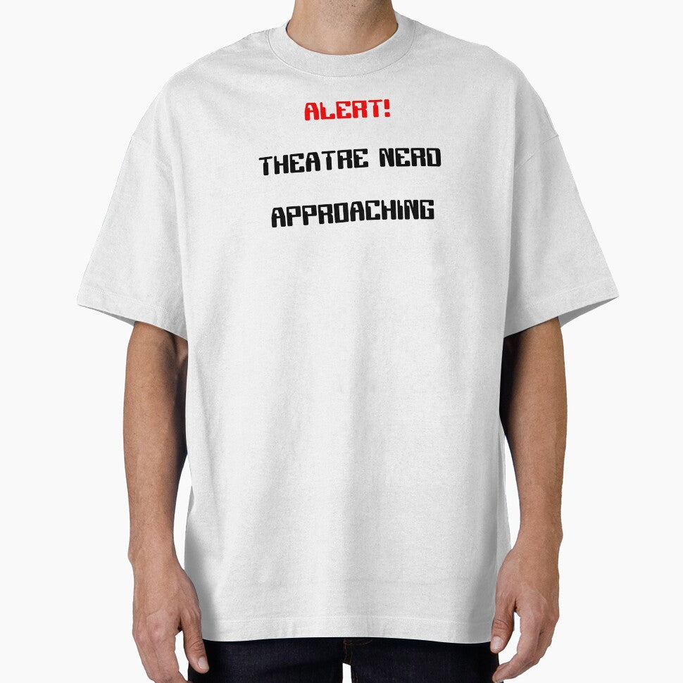 Alert! Theatre Nerd Approaching Gift by Stageystuff