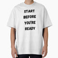 Motivational Quote, Start Before You're Ready by Salman Hino