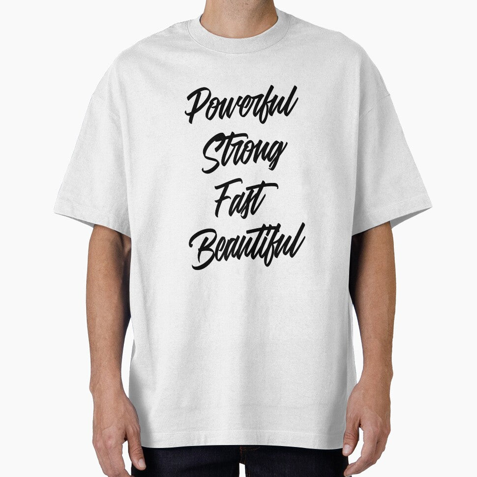 Powerful, Strong, Fast, Beautiful by GymMotivation