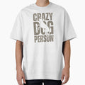 Crazy Dog Person | Funny Dog Lover Gift | Dog Mom Dog Dad by Viralatando