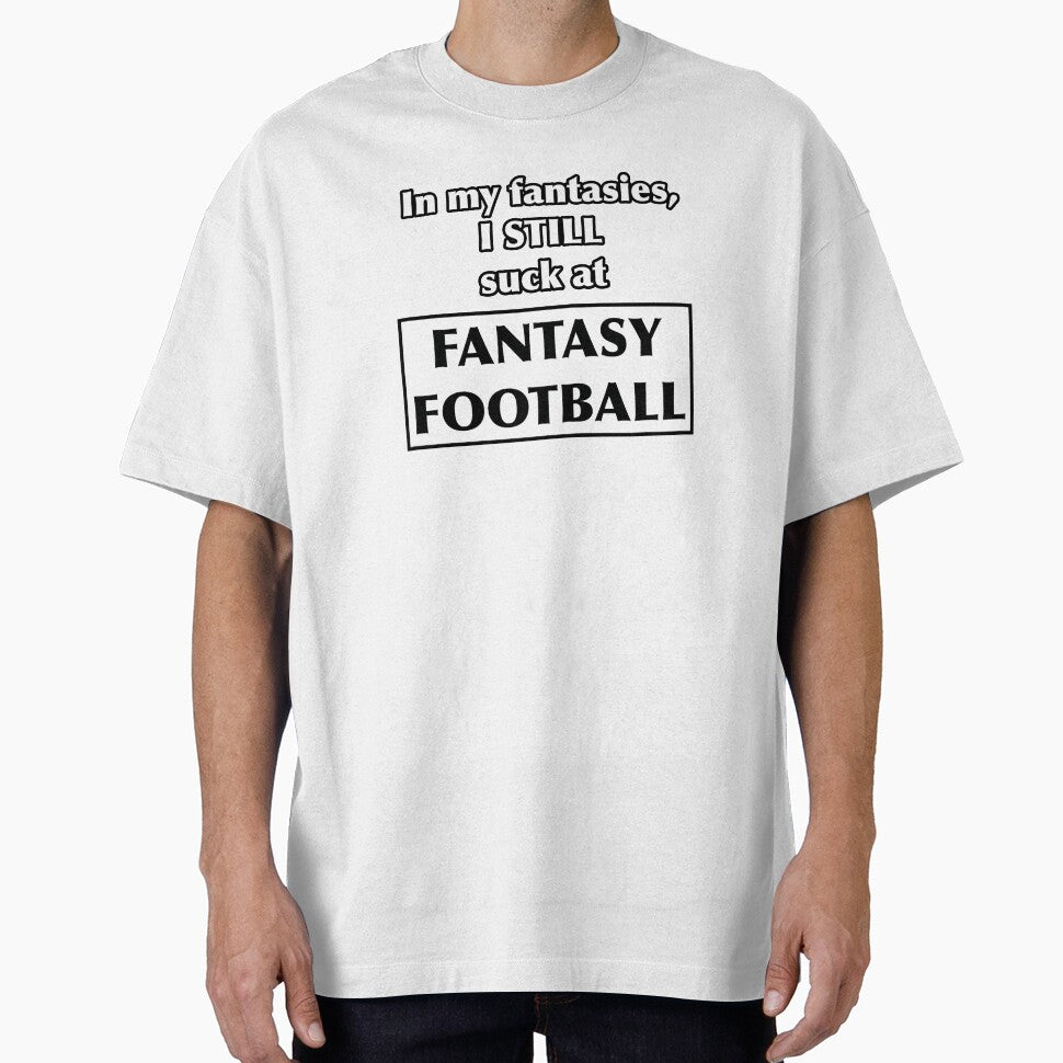 In my fantasies, I STILL suck at Fantasy Football by NadyaCC