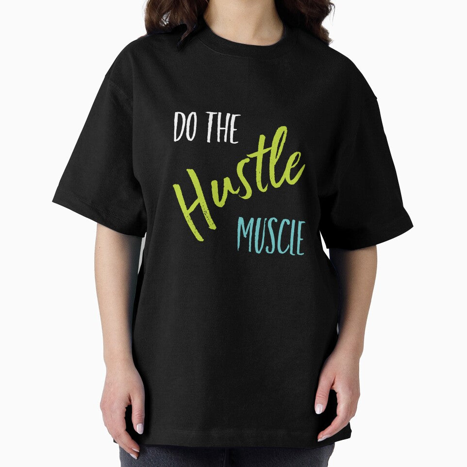 Fitness Saying Do the Hustle Muscle by whyitsme