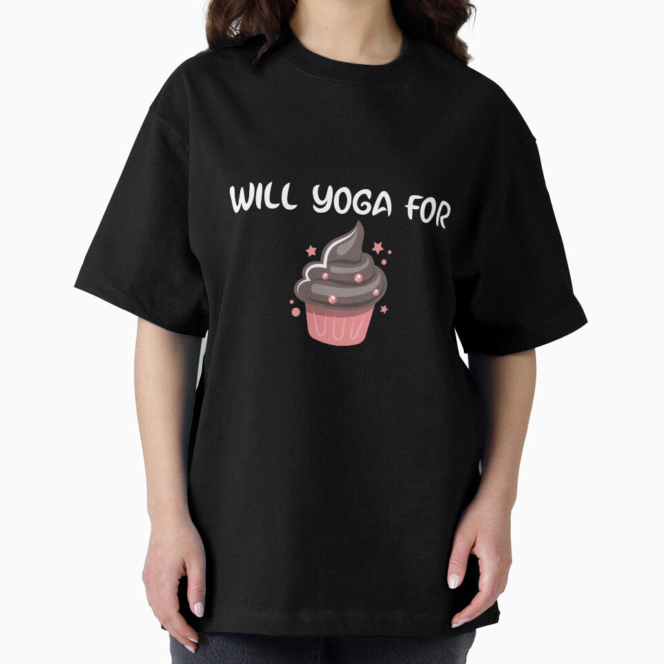 Will Yoga For Cupcakes by RiseandShineTee