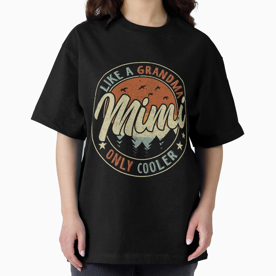 Mimi Like A Grandma Only Cooler Vintage Retro by TheWildStyle