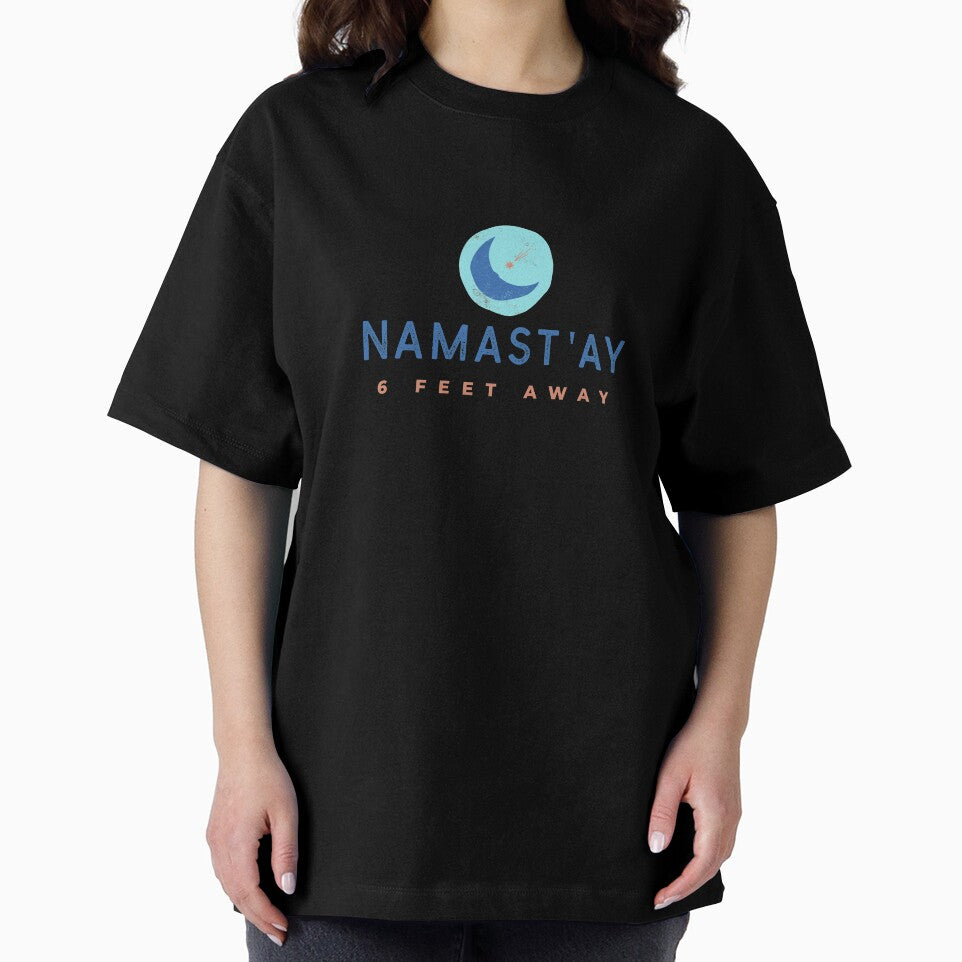 Namast'ay 6 Feet Away by RiseandShineTee