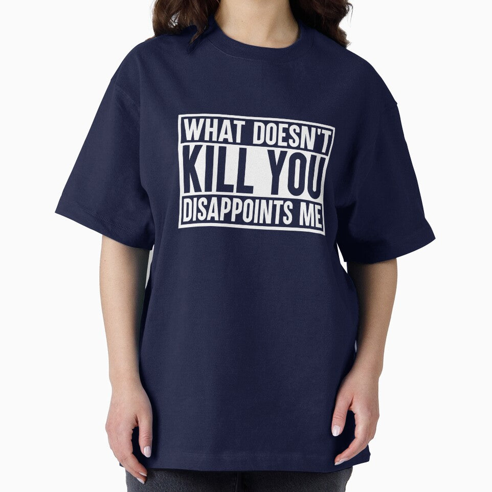What Doesnt Kill You Disappoints Me by amilli