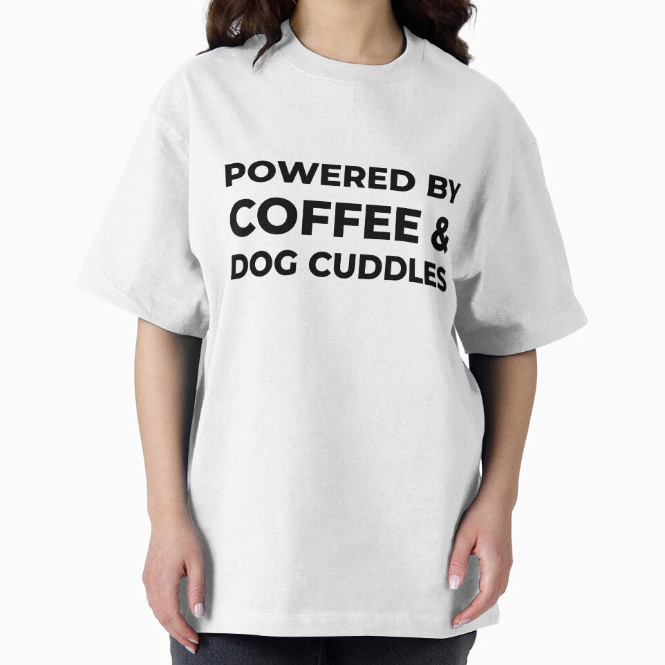 Powered by Coffee & Dog Cuddles by FWAHAB